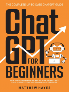 ChatGPT for Beginners Matthew Hayes