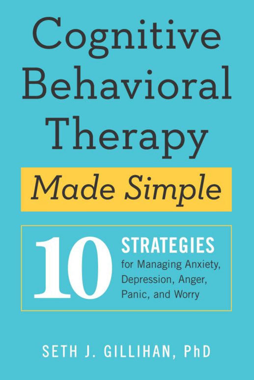 Cognitive Behavioral Therapy Made Simple