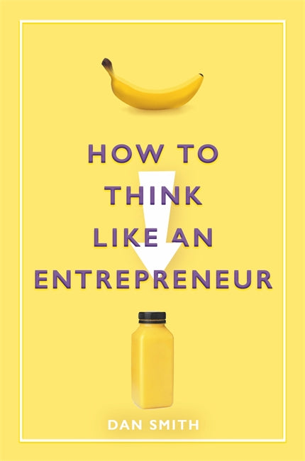 How to Think Like an Entrepreneur