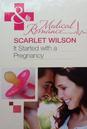 It Started with a Pregnancy  Scarlet Wilson