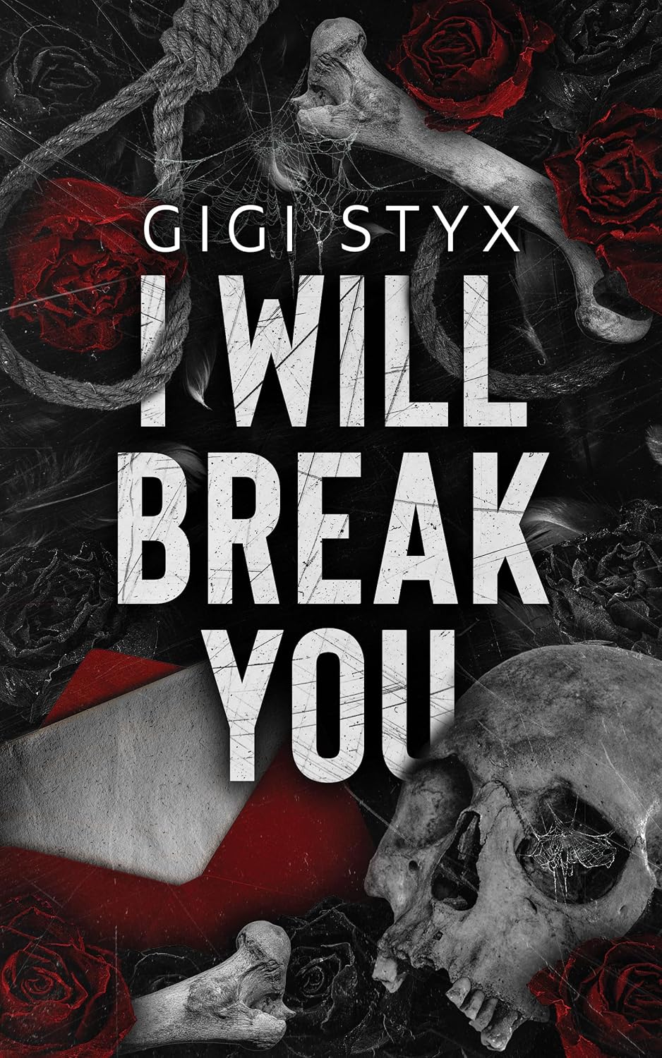 I will break you