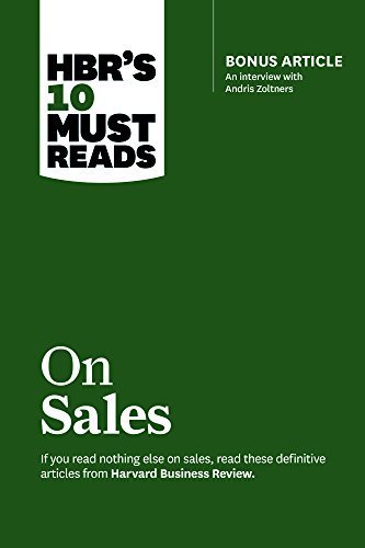 HBR's 10 Must Reads on Sales by  Harvard Business Review