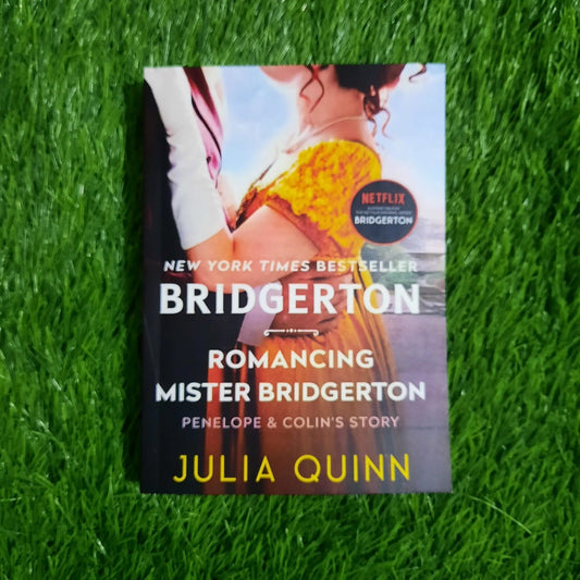Romancing Mister Bridgerton by Julia Quinn