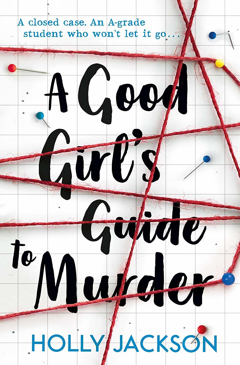 A Good Girl's Guide to Murder by Holly Jackson - Mystery Thriller Novel