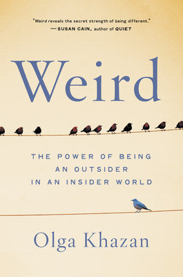 Weird by Olga Khazan