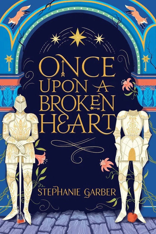 Once Upon a Broken Heart Novel by Stephanie Garber