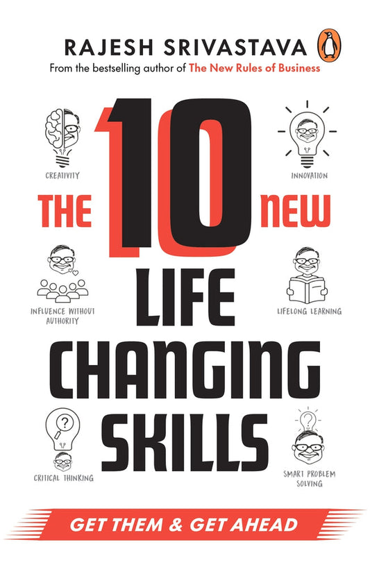 The 10 New Life-Changing Skills by Rajesh Srivastava