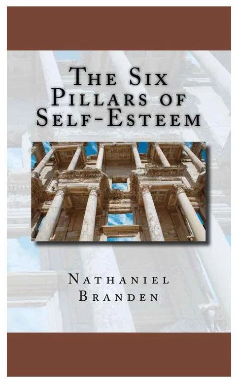 The Six Pillars of Self-Esteem