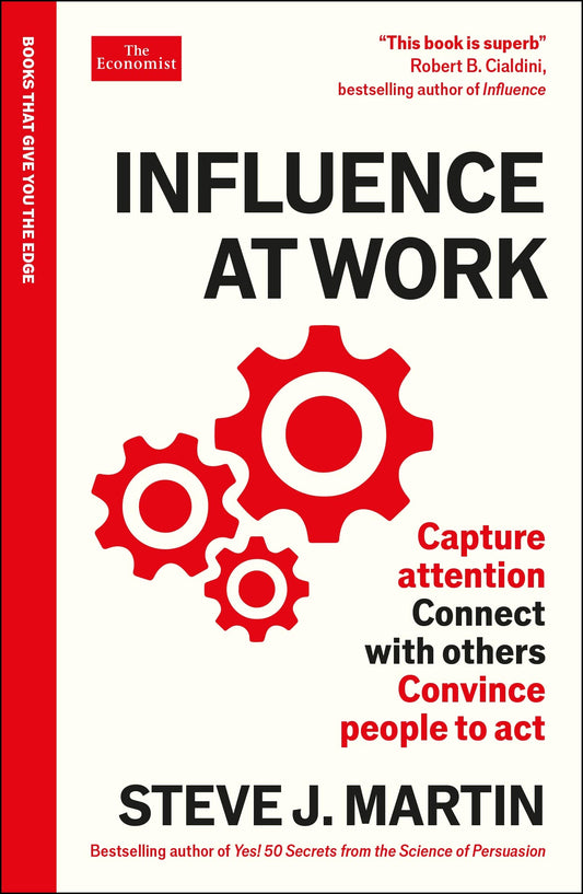 Influence at Work : by Steve J. Martin