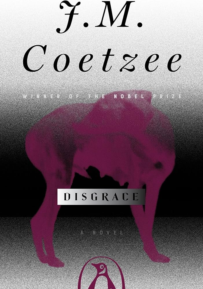 Disgrace by J. M. Coetzee