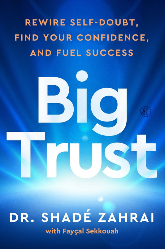 Big Trust by dr Shadé Zahrai