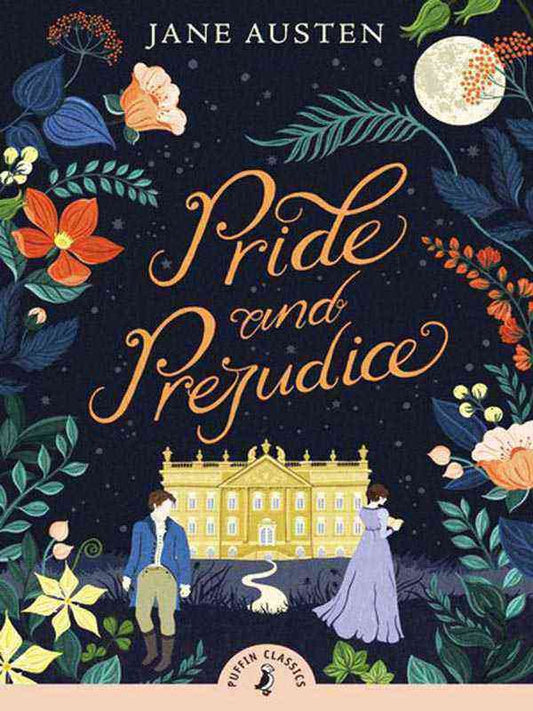 Pride and Prejudice – Jane Austen