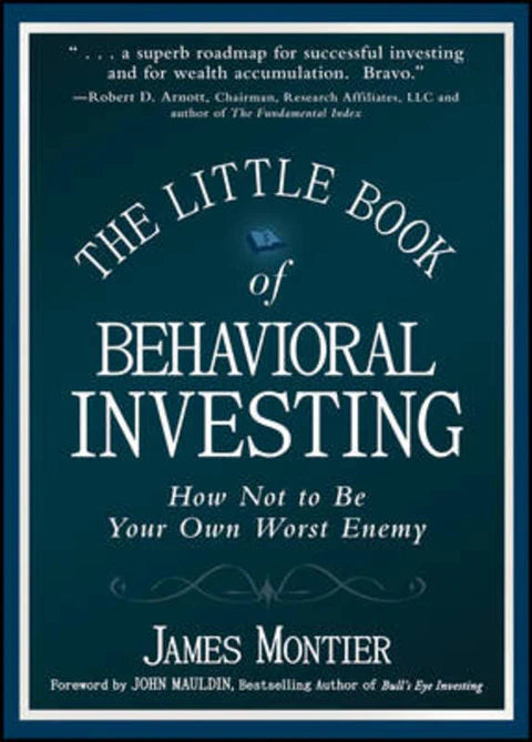 The Little Book of Behavioral Investing by James Montier