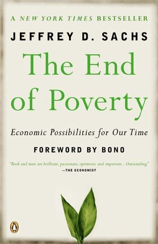 The End of Poverty by Jeffrey D. Sachs