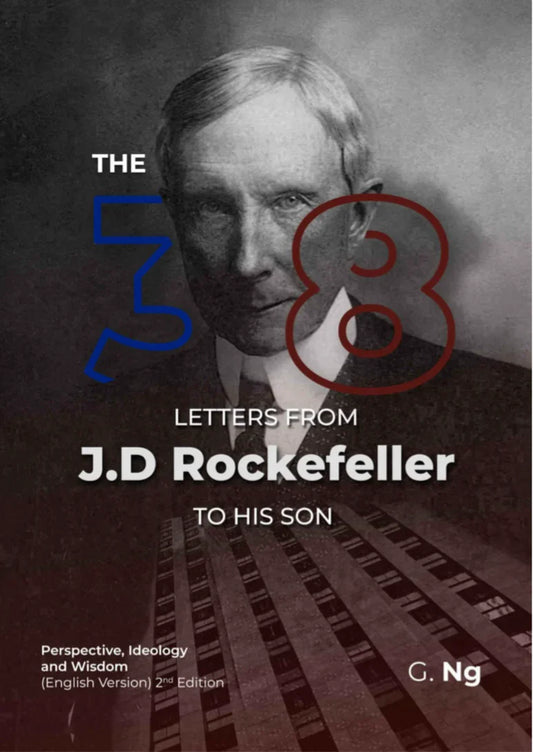 The 38 Letters from J.D. Rockefeller to His Son: Perspectives, Ideology, and Wisdom Book by John D. Rockefeller Jr.