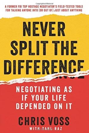NEVER SPLIT THE DIFFERENCE