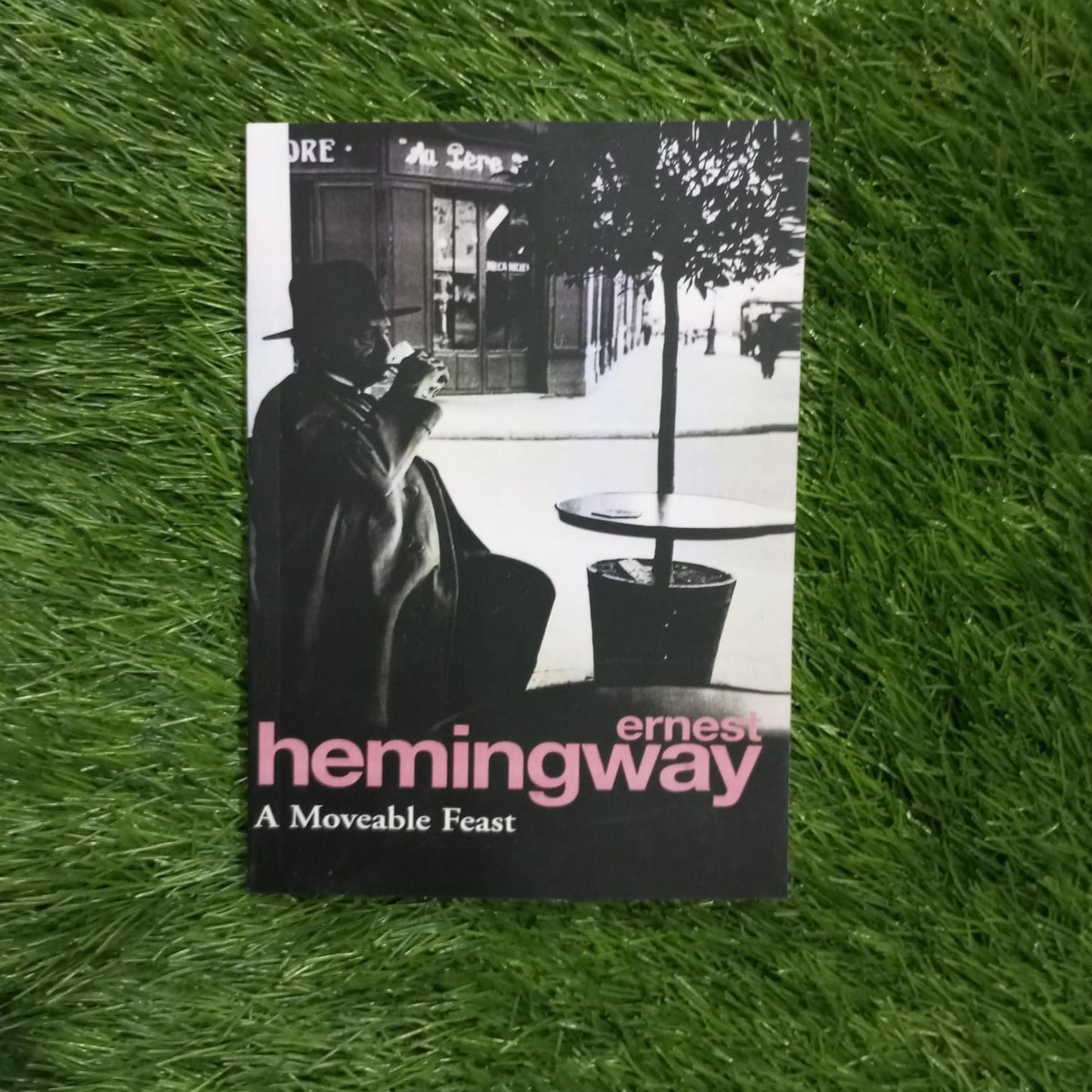A Moveable Feast by Ernest Hemingway