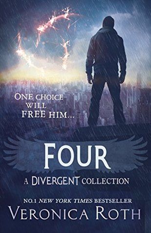 Four: A Divergent Collection  Veronica Roth