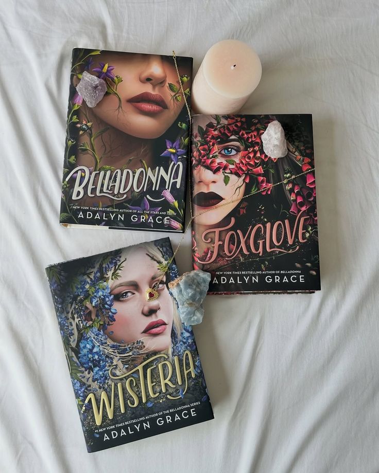 Belladonna Adalyn Grace .. ,Foxglove Adalyn Grace ... ,Wisteria Adalyn Grace