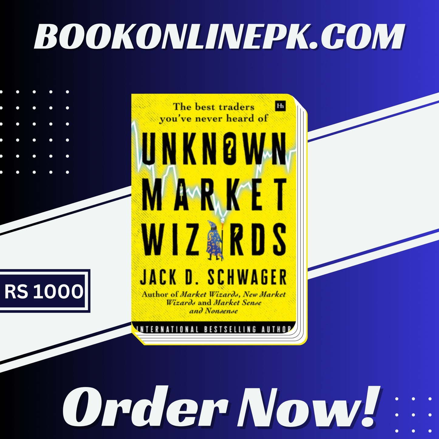 Unknown Market Wizards by Jack D. Schwager