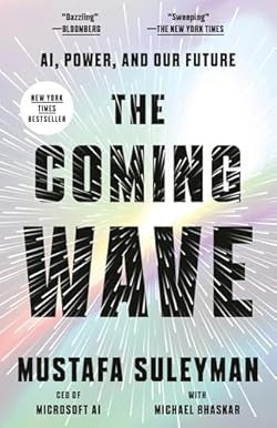 The Coming Wave:  Michael Bhaskar and Mustafa Suleyman