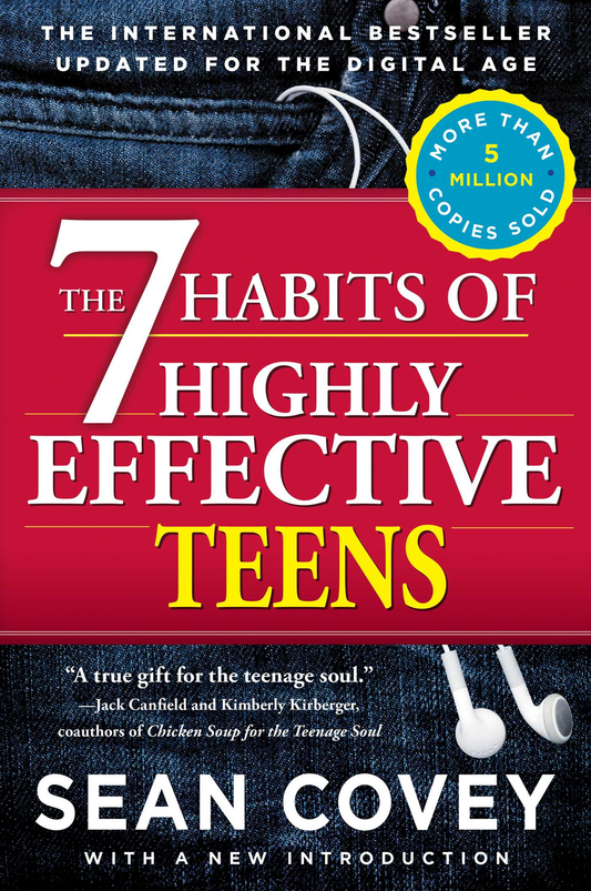The 7 Habits of Highly Effective Teens – Sean Covey
