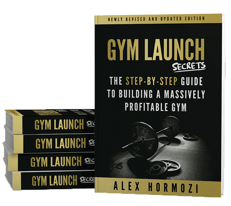 Gym Launch Secrets by Alex Hormozi
