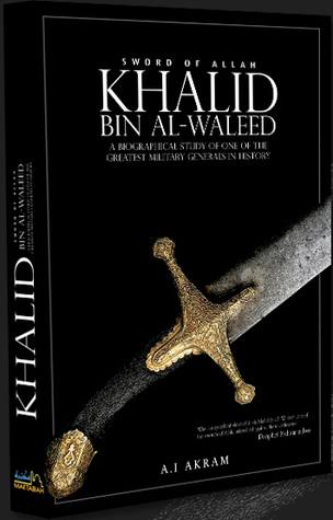 Khalid bin Al-Waleed (R): The Sword Of Allah  Abdul Basit Ahmad ,  Aqeel Walker  (Editor) ,  Muhammad Ayub Sapra  (Editor)