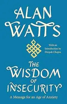 The Wisdom of Insecurity
